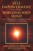 Self Empowerment and Your Subconscious Mind