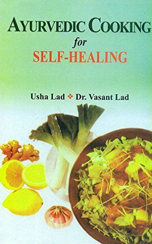 Ayurvedic Cooking for Self-healing