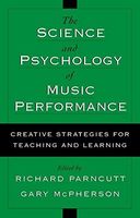The Science & Psychology of Music Performance