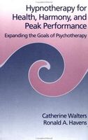 Hypnotherapy for Health, Harmony, and Peak Performance