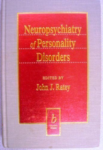 Neuropsychiatry of Personality Disorders