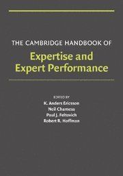 The Cambridge Handbook of Expertise and Expert Performance