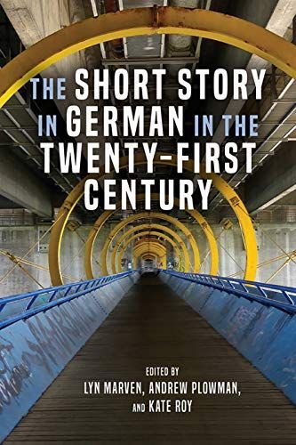 The Short Story in German in the Twenty-first Century