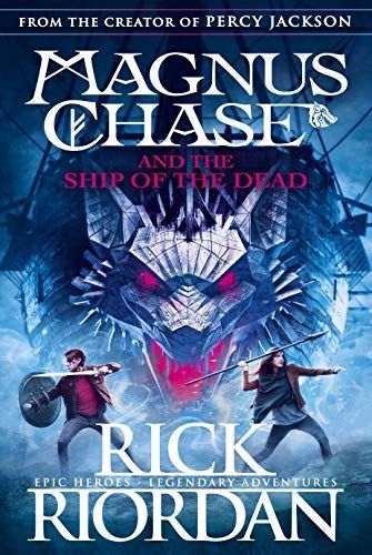 Magnus Chase and the Ship of the Dead (Magnus Chase and the Gods of Asgard, Book 3)