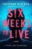 Six Weeks to Live