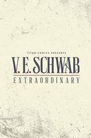 V. E. Schwab's Extraordinary