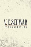 V. E. Schwab's Extraordinary