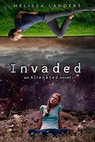 Invaded (An Alienated Novel)