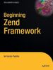 Beginning Zend Framework
