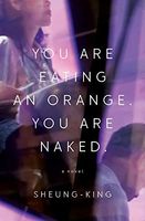 You Are Eating an Orange. You Are Naked