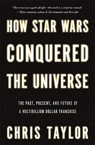 How Star Wars Conquered the Universe