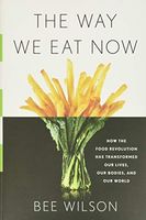 The Way We Eat Now
