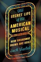 The Secret Life of the American Musical