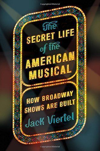 The Secret Life of the American Musical