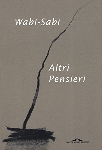 Wabi-sabi. Altri pensieri