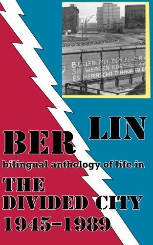Berlin, Contemporary Writing from East and West Berlin