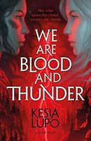 We Are Blood And Thunder