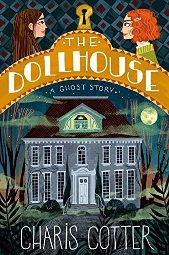 The Dollhouse: A Ghost Story