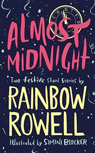 Almost Midnight: Two Short Stories by Rainbow Rowell