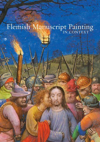 Flemish Manuscript Painting in Context