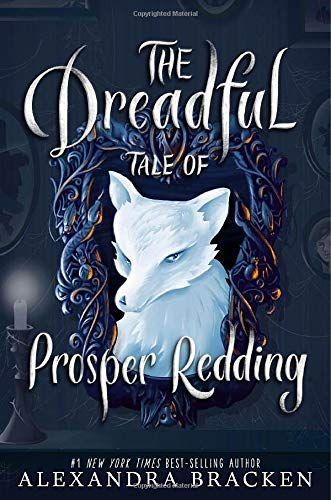 The Dreadful Tale of Prosper Redding A Fiendish Arrangement