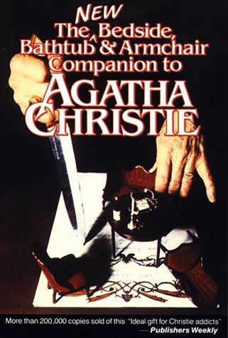 The New Bedside, Bathtub & Armchair Companion to Agatha Christie