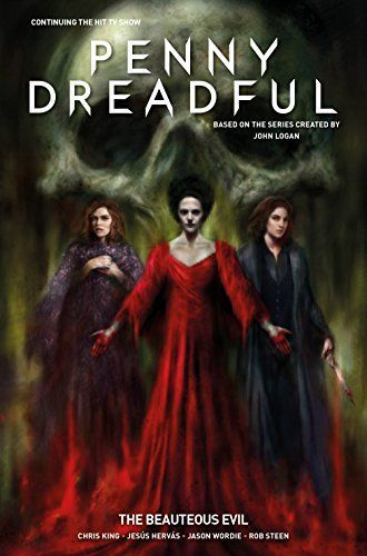 Penny Dreadful Vol. 2: the Beauteous Evil