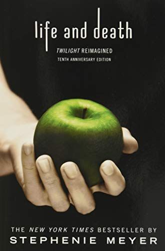 Life and Death: Twilight Reimagined