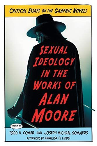 Sexual Ideology in the Works of Alan Moore