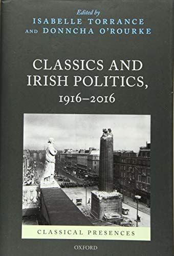 Classics and Irish Politics, 1916-2016