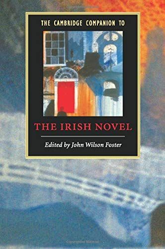 The Cambridge Companion to the Irish Novel