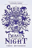 Beasts Made of Night