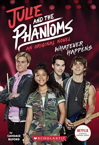 Julie and the Phantoms: Original Middle Grade Novel #1