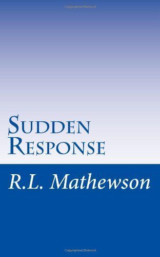 Sudden Response