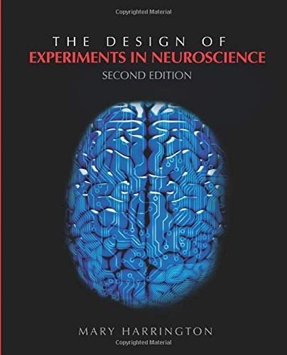 The Design of Experiments in Neuroscience