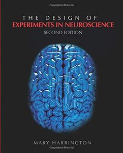 The Design of Experiments in Neuroscience