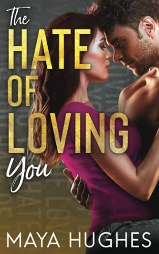 The Hate of Loving You
