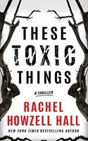These Toxic Things