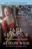 Jane Seymour, the Haunted Queen