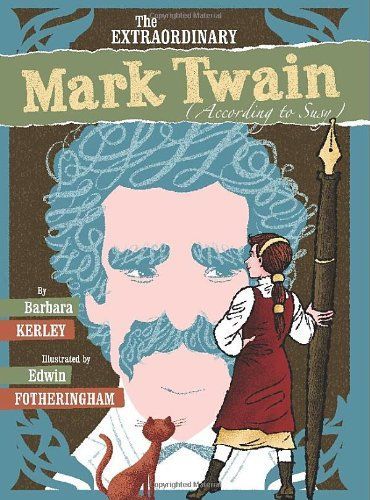 The Extraordinary Mark Twain (according to Susy)