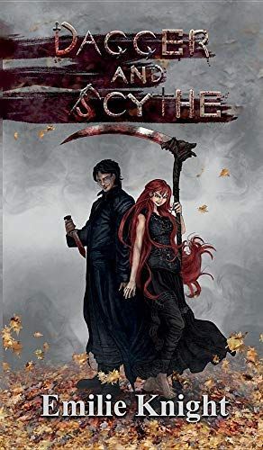 Dagger and Scythe: The Ichorian Epics Book 2