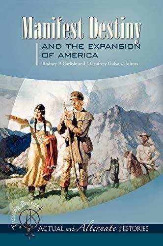 Manifest Destiny and the Expansion of America