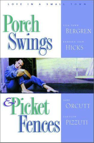 Porch Swings & Picket Fences