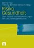 Risiko Gesundheit