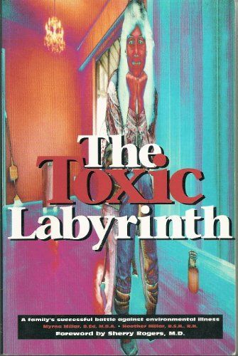 The Toxic Labyrinth