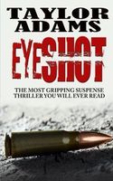 EYESHOT: the Most Gripping Suspense Thriller You Will Ever Read