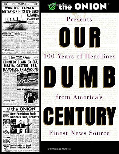 Our Dumb Century