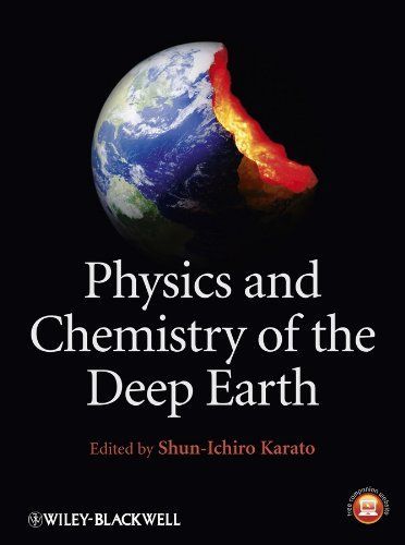 Physics and Chemistry of the Deep Earth