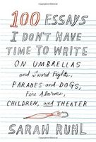 100 Essays I Don't Have Time to Write