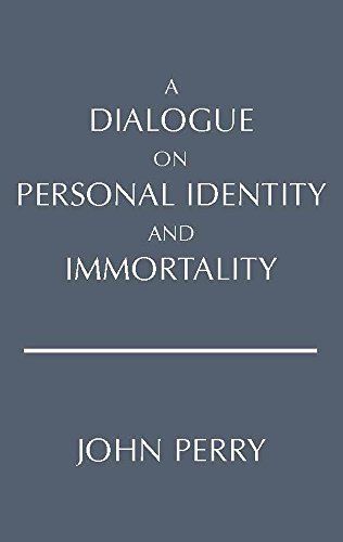 A Dialogue on Personal Identity and Immortality